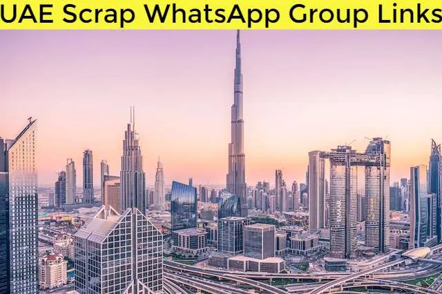 UAE Scrap WhatsApp group Link