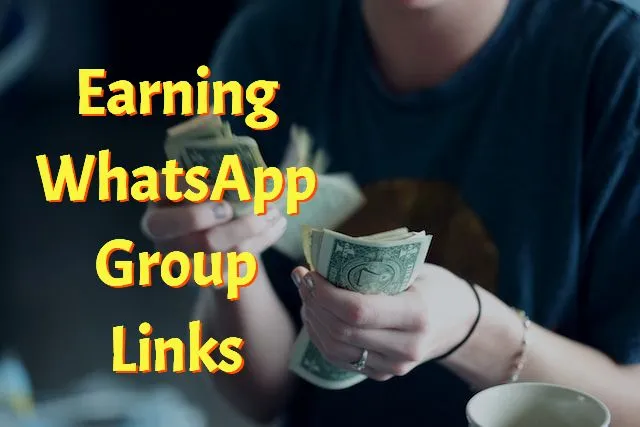 Earning WhatsApp Group Link