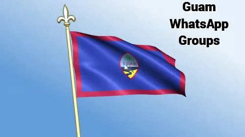 Guam WhatsApp Group Link