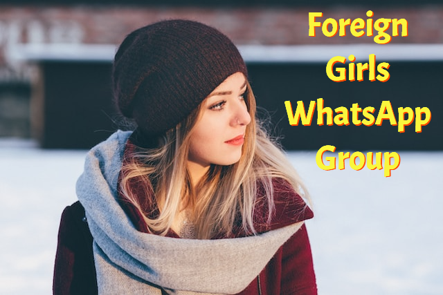 Foreign Girl WhatsApp Group Link