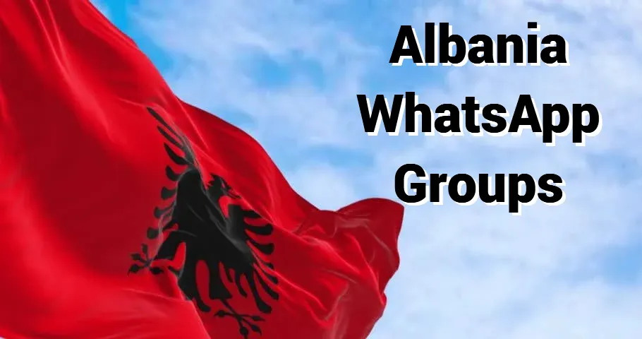 Albania WhatsApp Group Link