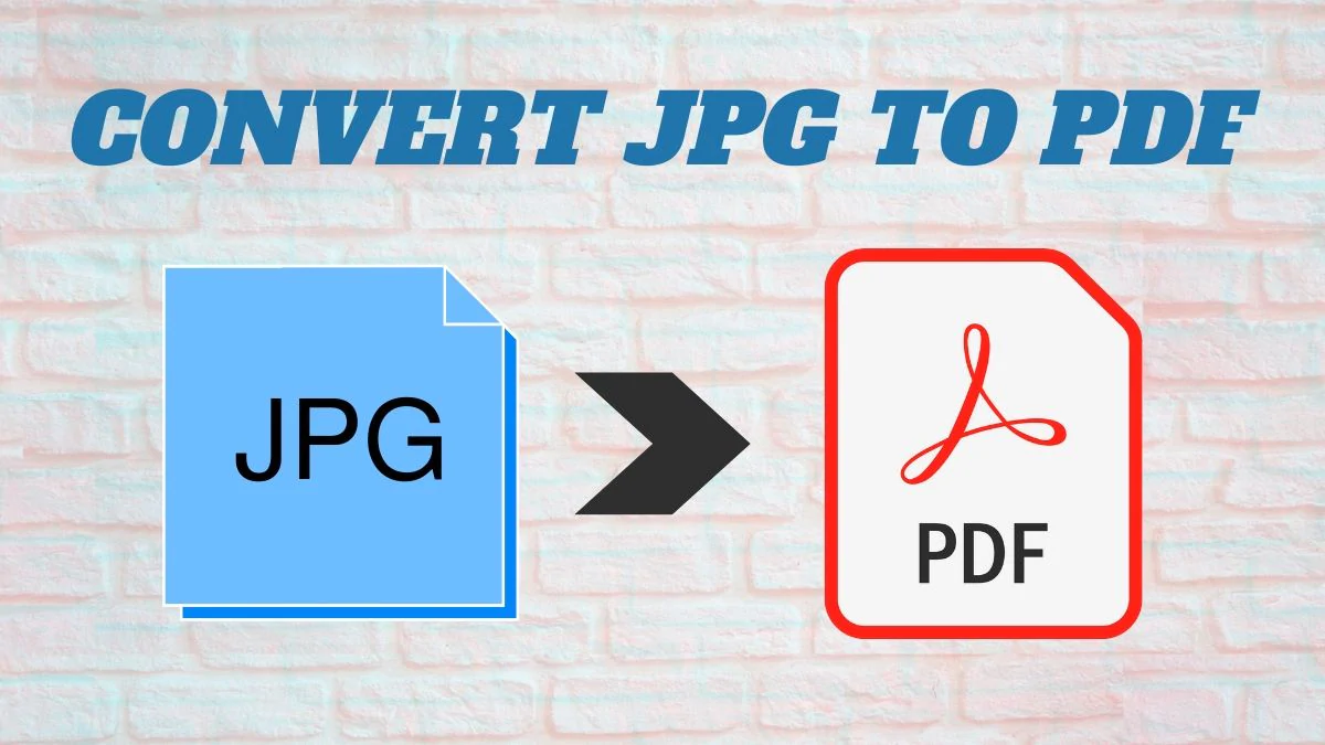 Top 5 Best Ways to Convert JPG to PDF