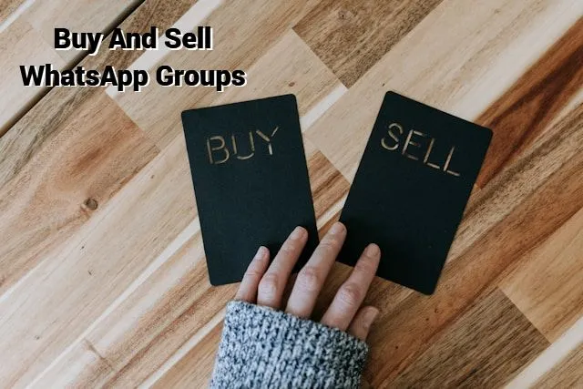 Buy and Sell WhatsApp Group Link
