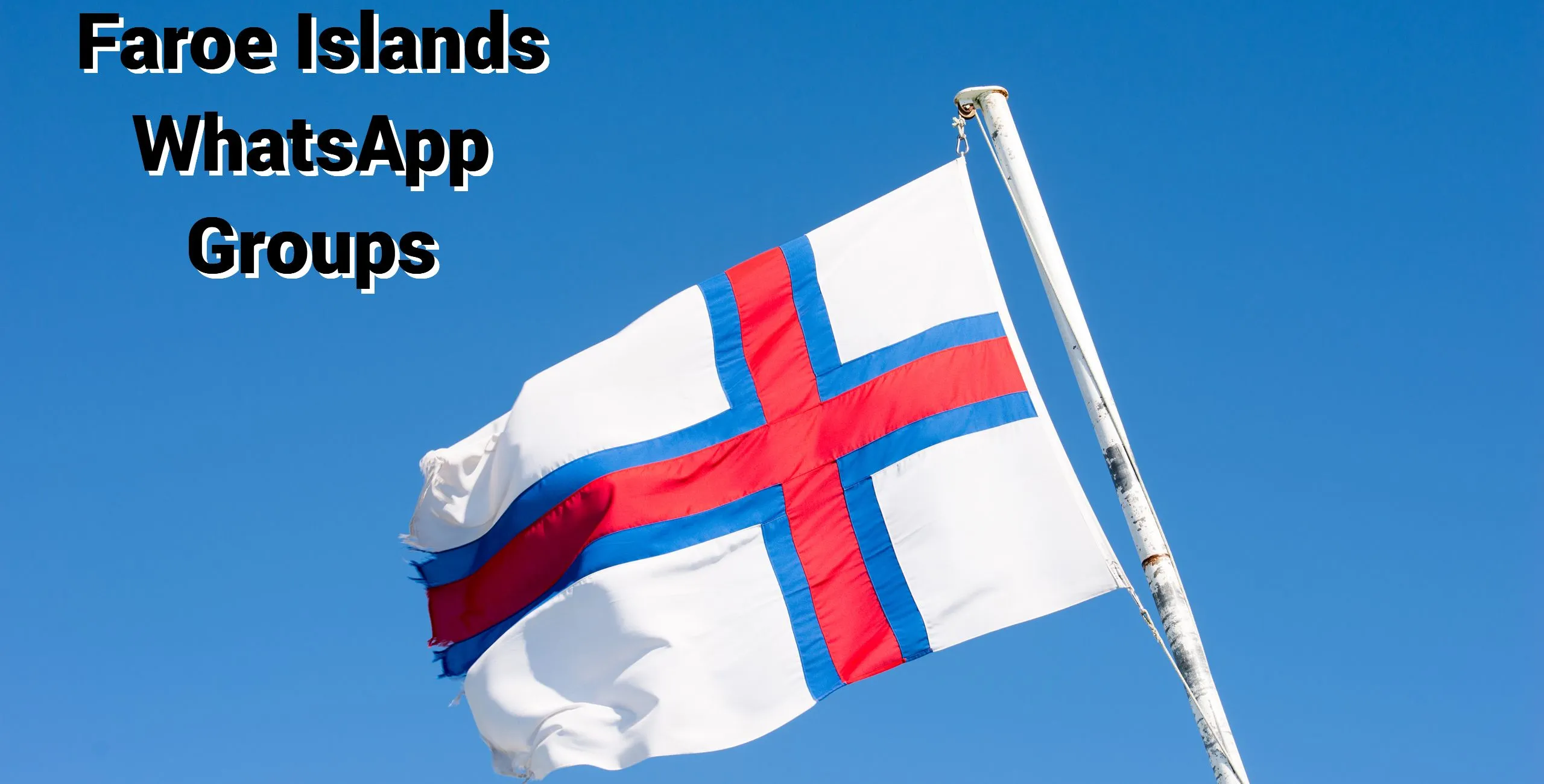 Faroe Islands WhatsApp Group Link